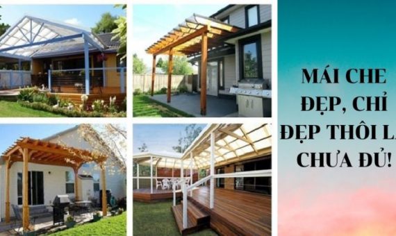 Mái che đẹp và chất lượng