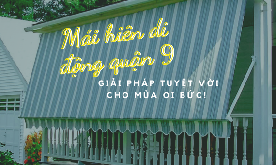 Mái hiên di động quận 9.